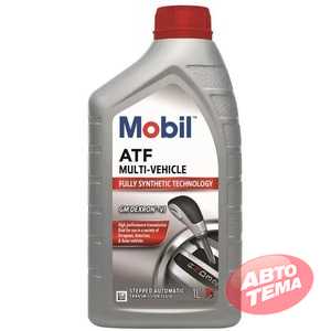 Купити Трансмісійне мастило MOBIL ATF Multi-Vehicle Dexron-VI (1 літр) 156095